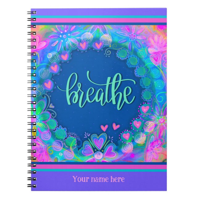 Custom Pink Floral Hearts Breathe Fun Colourful Notebook (Front)
