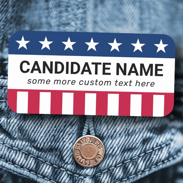 Custom political campaign candidate patriotic name tag (Custom political campaign candidate patriotic name tag)