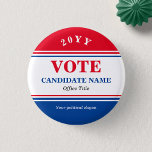 Custom Political Election Campaign Button<br><div class="desc">Custom Political Election Campaign Button</div>