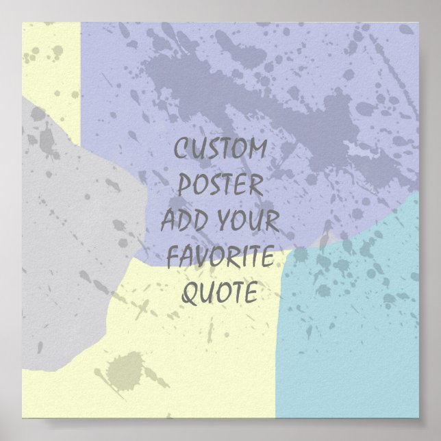 custom poster add your own quote abstract design (Front)