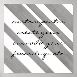 custom poster add your own quote on grey and white