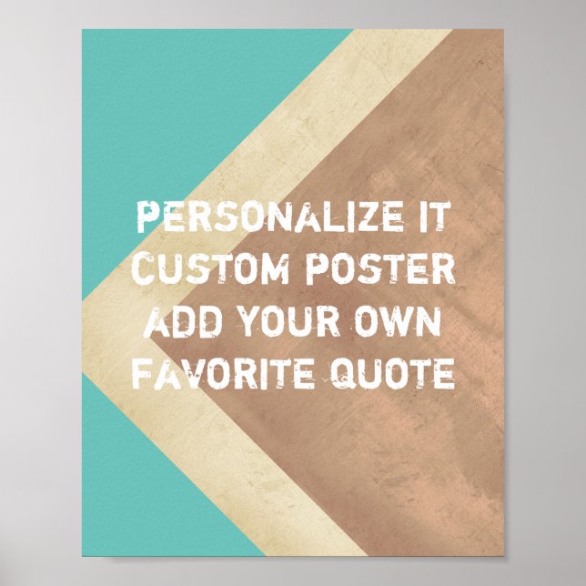 custom poster add your own quote teal and sepia (Front)