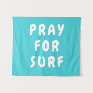 Custom Pray for Surf Banner Personalised Boho Wall Tapestry