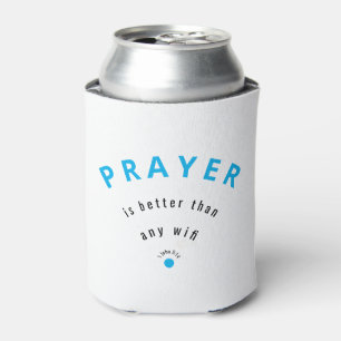 Custom PRAYER BETTER THAN WIFI Minimalist WHITE Can Cooler