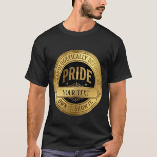 Custom Pride Gold Badge - Personalizable Vintage P T-Shirt