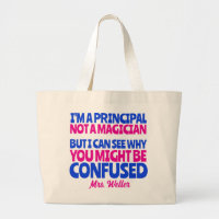 Custom Principal Funny Not a magician