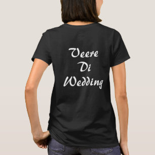 Custom Print Desi Wedding Shaadi Vibes T-Shirt