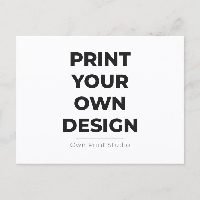 Custom Print Your Own | Printing My Own To Order Announcement Postcard (Front)