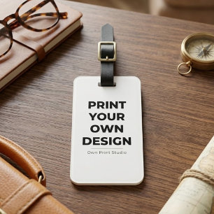 Custom Print Your Own   Printing My Own To Order Luggage Tag