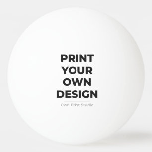 Custom Print Your Own   Printing My Own To Order Ping Pong Ball