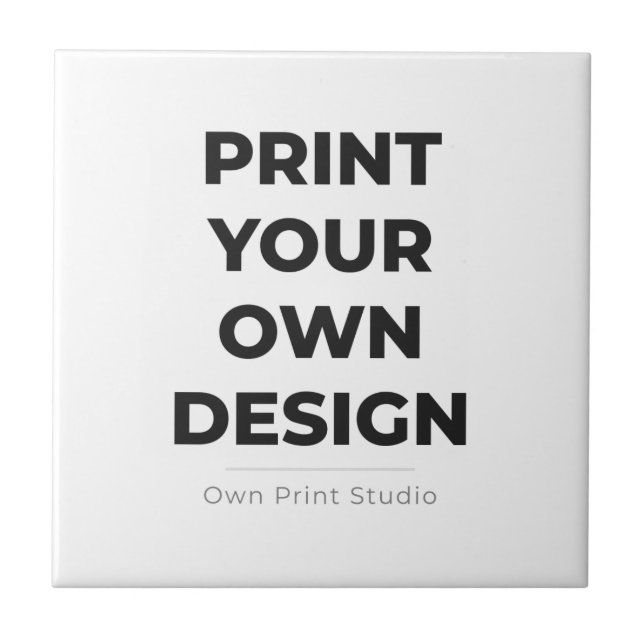 Custom Print Your Own | Printing My Own To Order Tile (Front)