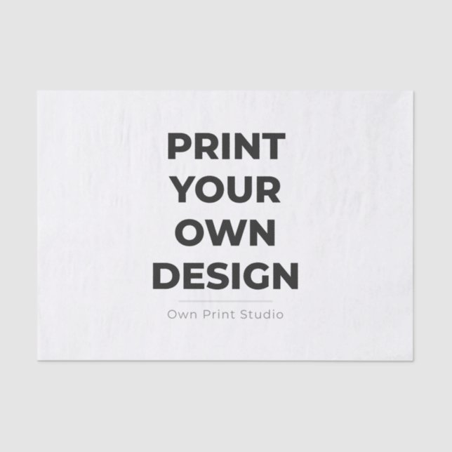 Custom Print Your Own | Printing My Own To Order Tissue Paper (Front)