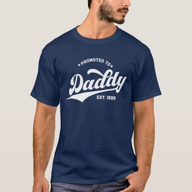 Custom Promoted to Daddy New Dad Father's Day T-Shirt (Front)