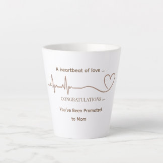Custom Promoted to Mum Heartbeat Latte Mug