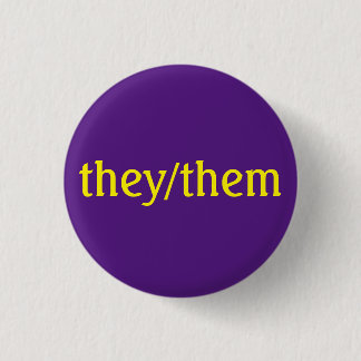 Custom Pronoun Nonbinary 3 Cm Round Badge
