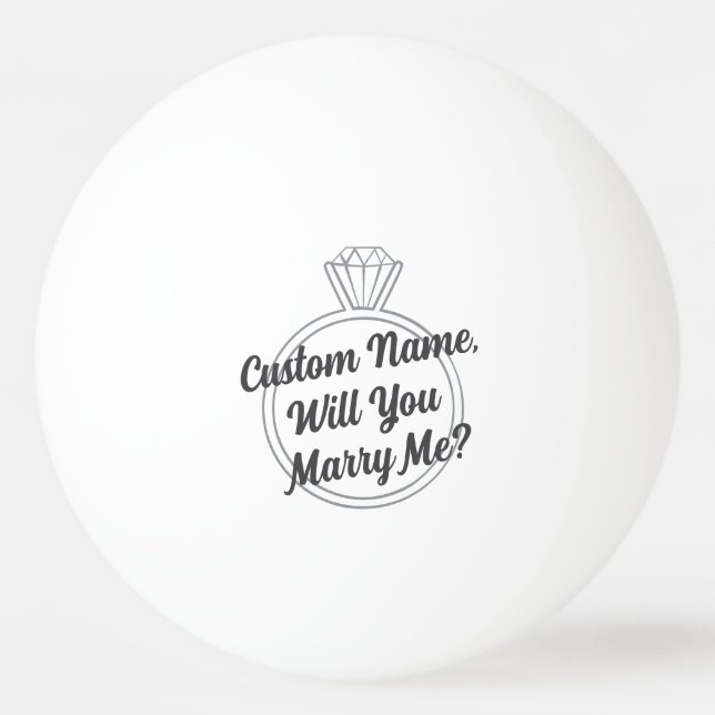 Custom Proposal | Creative Will You Marry Me? Ping Pong Ball (Front)