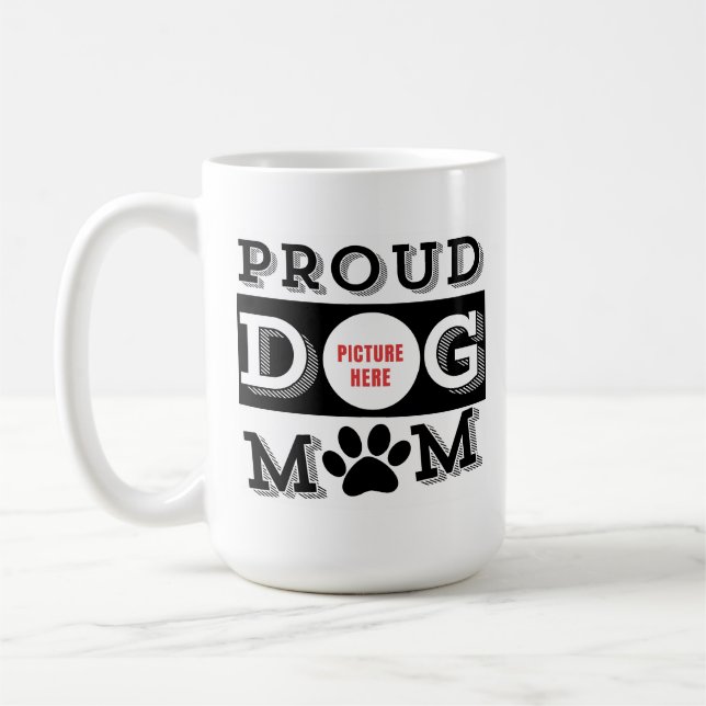 Custom Proud Dog Mum Pet Lover  Coffee Mug (Left)