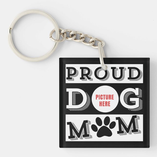 Custom Proud Dog Mum Pet Lover  Key Ring (Front)