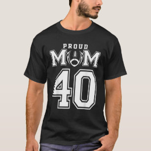 Custom Proud Football Mom Number 40 Personalized F T-Shirt
