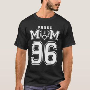 Custom Proud Football Mom Number 96 Personalized F T-Shirt