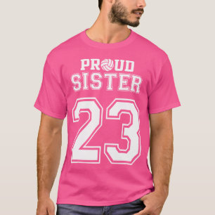 Custom Proud Volleyball Sister Number 23 Personali T-Shirt