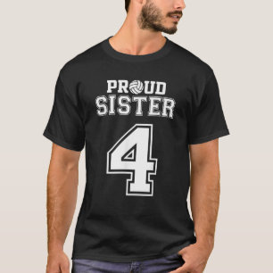 Custom Proud Volleyball Sister Number 4 Personaliz T-Shirt