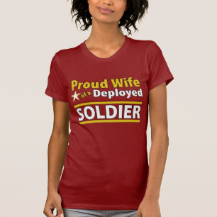 Custom Proud Wife of a Deployed Soldier Shirt