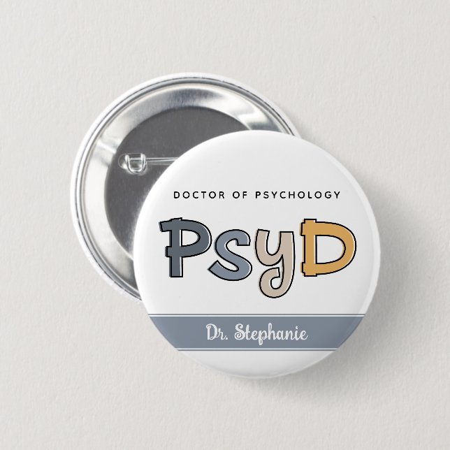 Custom PsyD Doctor of Psychology Psychologist 6 Cm Round Badge (Front & Back)