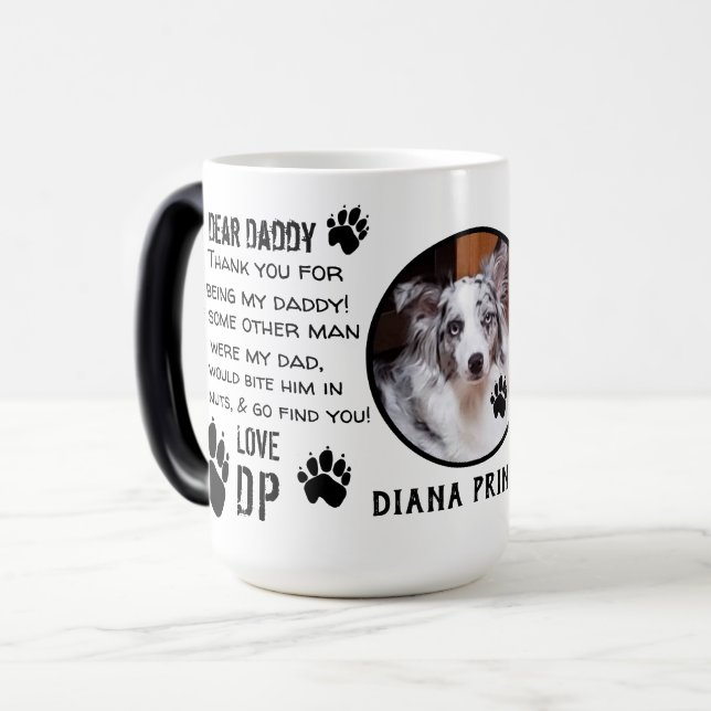 CUSTOM PUPPY  DOG DADDY! DEAR DAD pET COFFEE Magic Mug (Front Left)