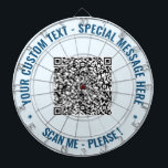 Custom QR Code Dart Board Custom Text and Colours<br><div class="desc">Choose Colours and Fonts - Design Your Own Personalised Dartboards with Your QR Code Scan Info and Custom Text Professional Design Dart Boards Gift - Add Your QR Code - Image - Photo or Logo / Text - Name or other info / more - Resize and Move or Remove /...</div>