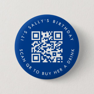 Custom Qr codes Cash App Birthday Pin, Blue 6 Cm Round Badge