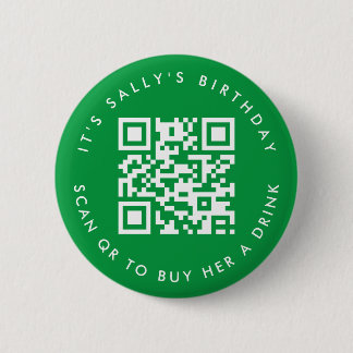 Custom Qr codes Cash App Birthday Pin, Green 6 Cm Round Badge