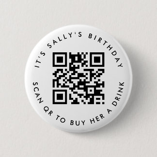 Custom Qr codes Cash App Birthday Pin, Party Favou 6 Cm Round Badge