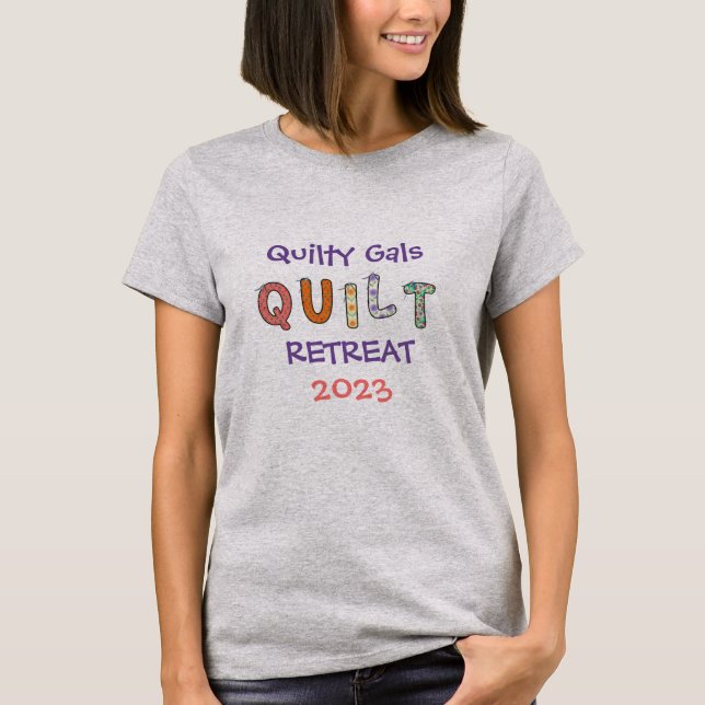 Custom Quilt Retreat T-Shirt (Front)