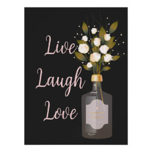 Custom Quote Art with Flowers - Live Laugh Love Poster