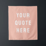 Custom Quote Banner Personalised Your Quote Wall Tapestry<br><div class="desc">custom quote banner tapestry backdrop, custom wall art banner personalised, with any quote rustic style, custom your quote wall hanging, kid's room wall decor art, custom wall decor hanging flag, kids room decor personalised banner, nursery new baby kid child, child's room children's room baby's, unique baby shower gift present, custom...</div>