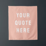 Custom Quote Banner Personalised Your Quote Wall Tapestry<br><div class="desc">custom quote banner tapestry backdrop, custom wall art banner personalised, with any quote rustic style, custom your quote wall hanging, kid's room wall decor art, custom wall decor hanging flag, kids room decor personalised banner, nursery new baby kid child, child's room children's room baby's, unique baby shower gift present, custom...</div>