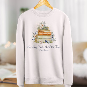 Custom Quote Books Vintage Beige Blue Roses White Sweatshirt