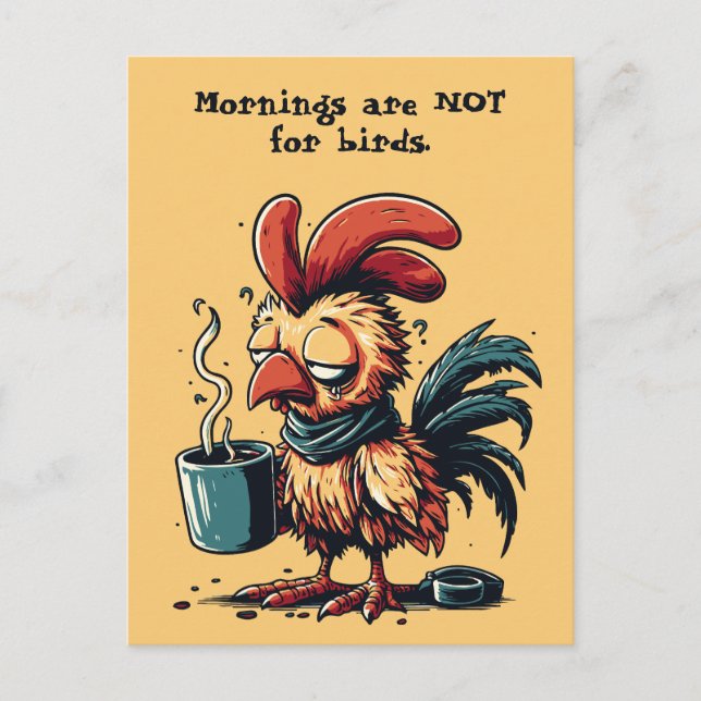 Custom quote Mornings are for not for birds. Holiday Postcard (Front)