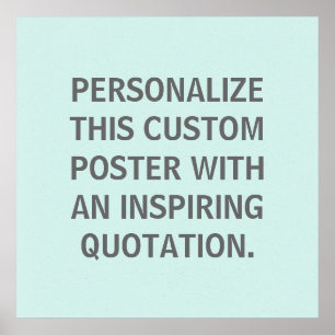 Custom Quote, Personalised, Spring Robins Egg Blue Poster