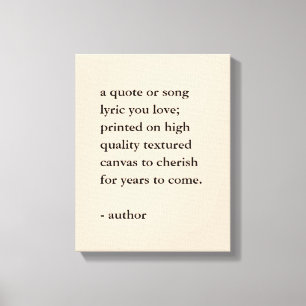 Custom Quote Print on Canvas 