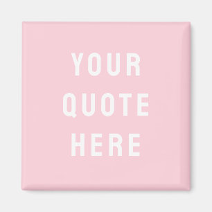 Custom Quote Saying Personalised Your Quote Here Magnet