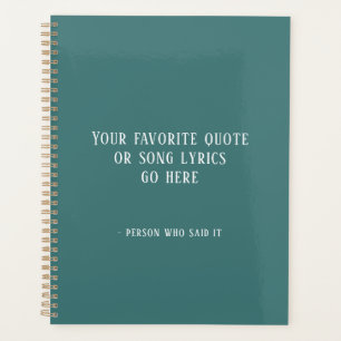 Custom quote, teal planner