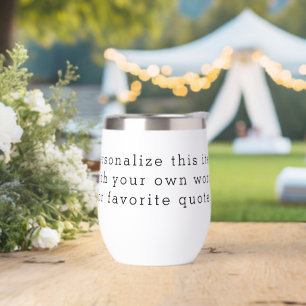 Custom Quote Thermal Wine Tumbler – Personalised D