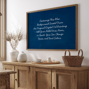 Custom Quote Upload Your Own Words Blue Moody Art Poster
