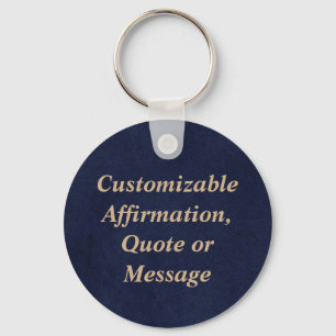 Custom Quotes Affirmations Or Message Key Ring