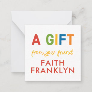 Custom Rainbow A GIFT FROM Gift Enclosure Card