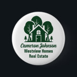 Custom Real Estate Company Green Forest House 6 Cm Round Badge<br><div class="desc">This forest real estate company name tag button is perfectly customised for a realtor who specialised in houses near the wilderness or woodlands. The green silhouette of trees behind a log cabin home and personalised with your agent and realty business name for marketing in the backwoods.</div>