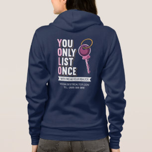 Custom Real Estate You Only List Once Realtor Hoodie
