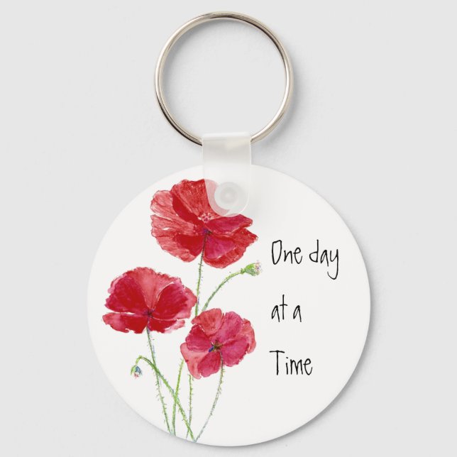 Custom Red Poppies One day at a Time Quote Key Ring (Front)